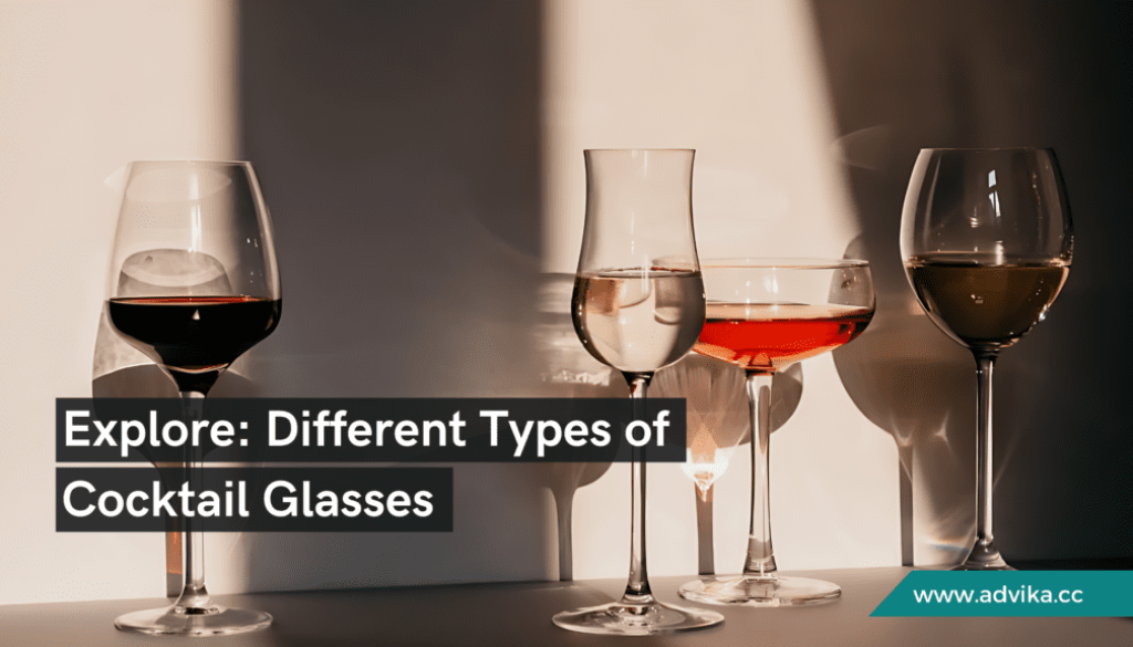 Different Types of Cocktail Glasses