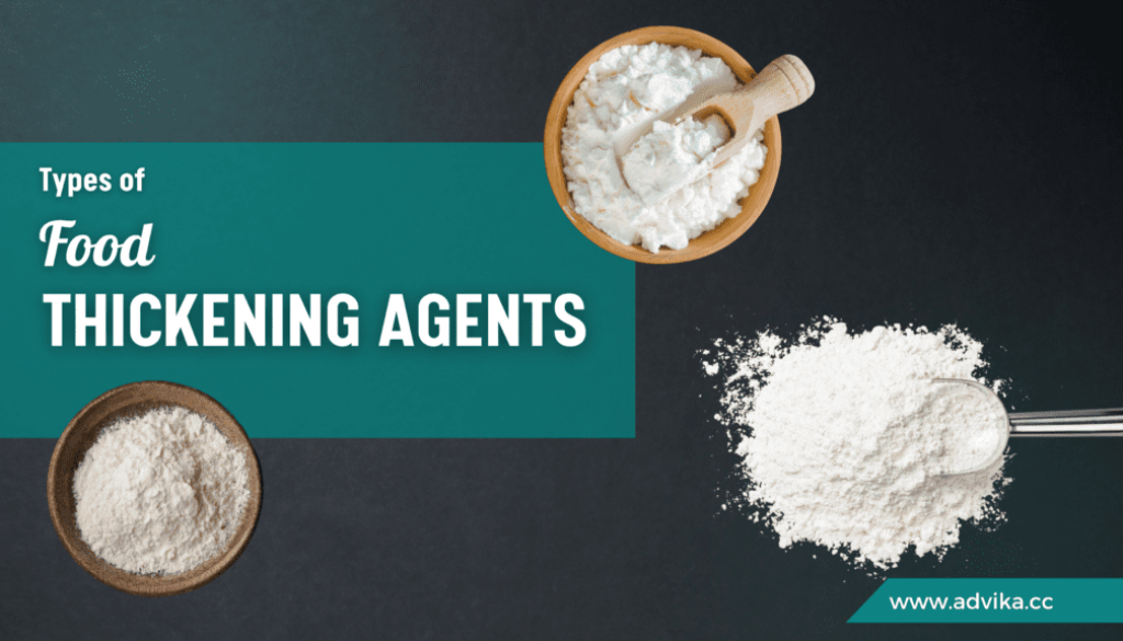 Different Types of Food Thickening Agents