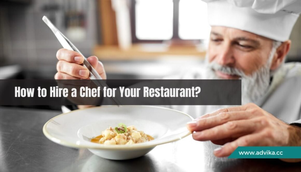 How to Hire a Chef for Your Restaurant