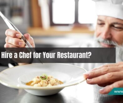 How to Hire a Chef for Your Restaurant