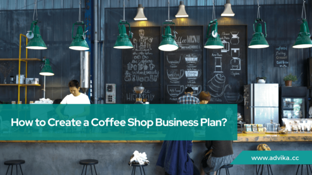How to Create a Coffee Shop Business Plan? How to Create a Coffee Shop Business Plan?
